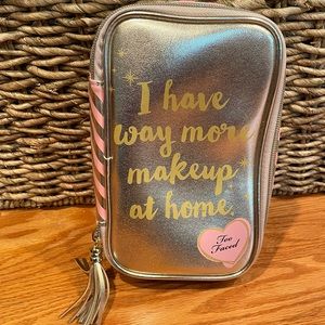 ⭐️FWP Too Faced Make Up Bag “I have way more makeup at home“ - free w$15 bundle